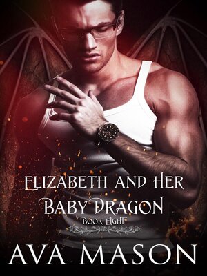 cover image of Elizabeth and Her Baby Dragon